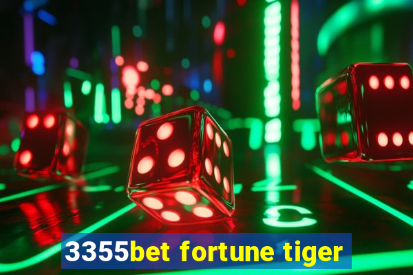 3355bet fortune tiger